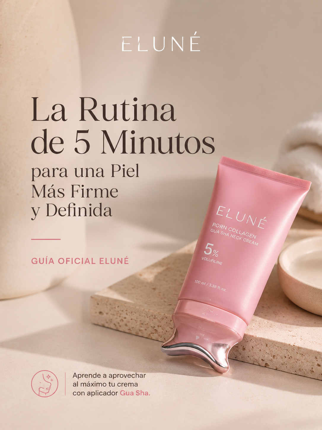 El Método ELUNÉ | La guía oficial para una piel más firme y definida